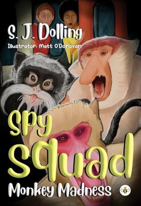 

Spy Squad by S. J. Dolling -Paperback