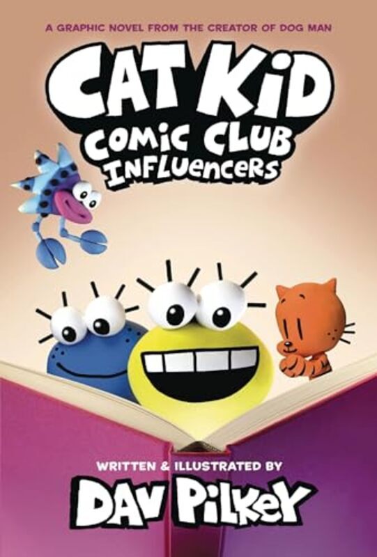 Cat Kid Comic Club 5 Cat Kid Comic Club 5 Influencers From The Creator Of Dog Man By Dav Pilkey - Hardcover