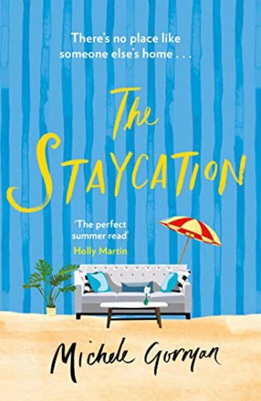 

The Staycation by Michele Gorman-Paperback