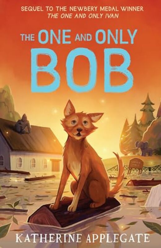 

The One and Only Bob by Katherine Applegate-Paperback