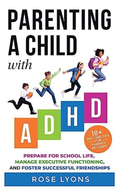 

Parenting A Child With Adhd,Hardcover By Lyons, Rose