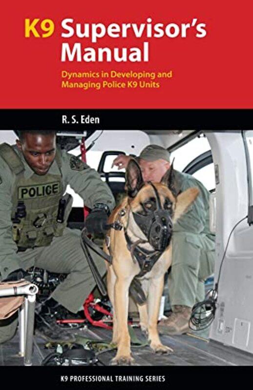 

K9 Supervisors Manual by Robert S Eden-Paperback
