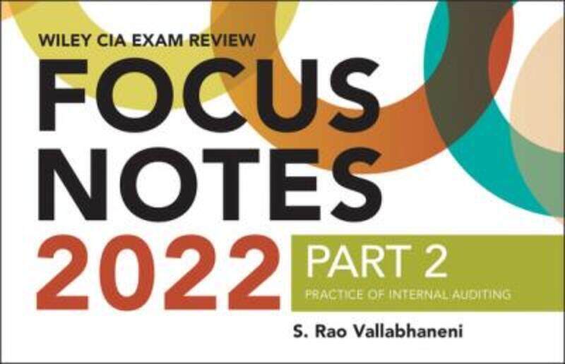 

Wiley CIA 2022 Part 2 Focus Notes - Practice of Internal Auditing.paperback,By :Wiley