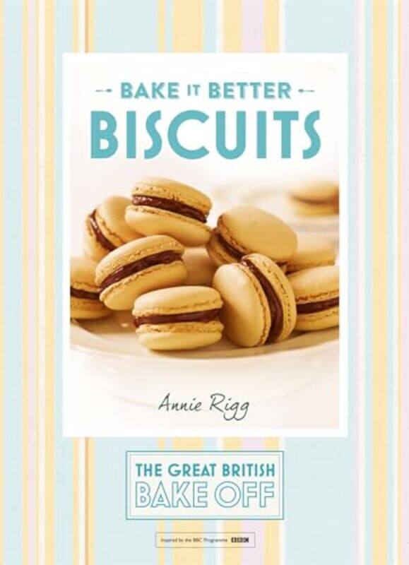 

Great British Bake Off Bake It Better No2 Biscuits By Rigg Annie - Hardcover