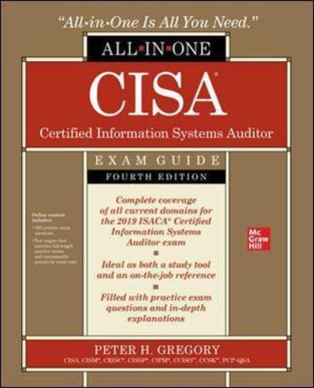 

CISA Certified Information Systems Auditor All-in-One Exam Guide, Fourth Edition.paperback,By :Gregory, Peter