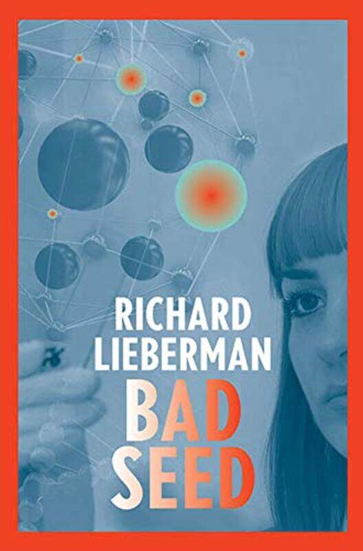 

Bad Seed by Richard Lieberman-Hardcover