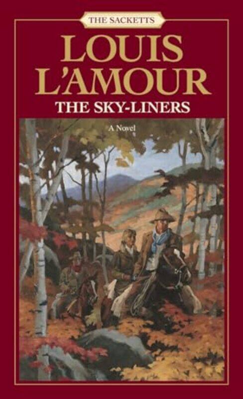 

The Sacketts The Skyliners by Louis L'Amour-Paperback