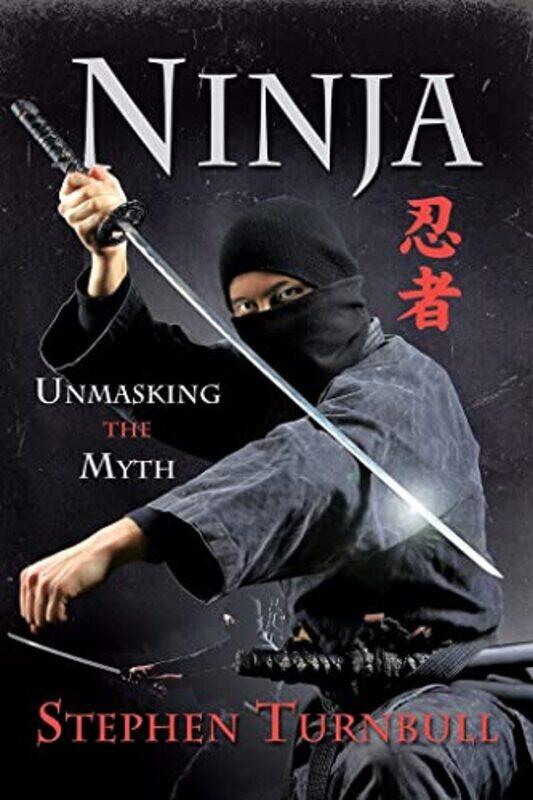 

Ninja by Stephen Turnbull-Paperback