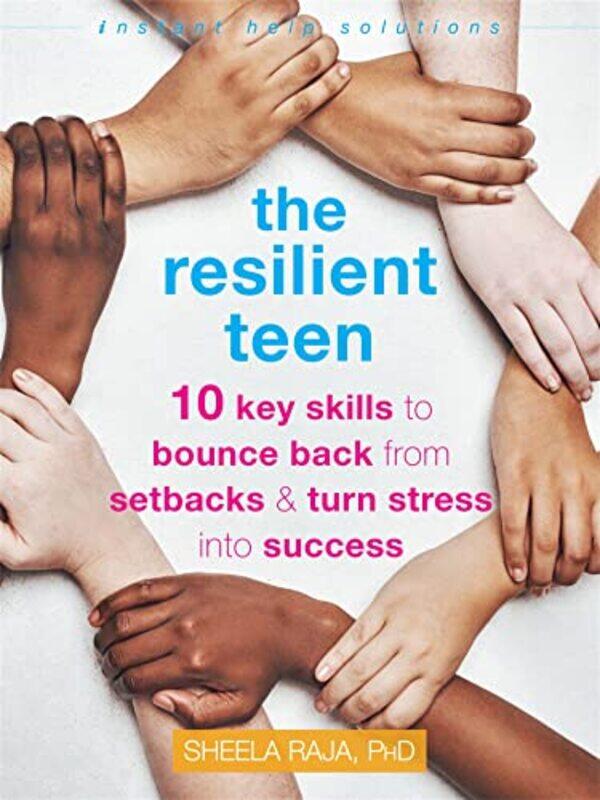 

The Resilient Teen by Sheela Raja-Paperback