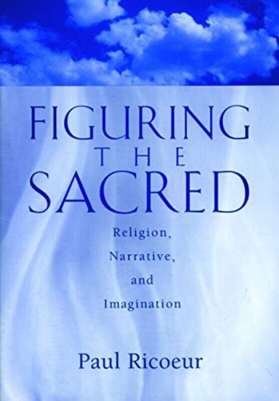 

Figuring The Sacred by Donald PellauerPaul RicoeurMark I Wallace-Paperback