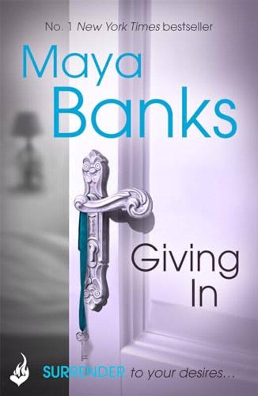 

Giving In Surrender Trilogy Book 2 by Maya Author Banks-Paperback