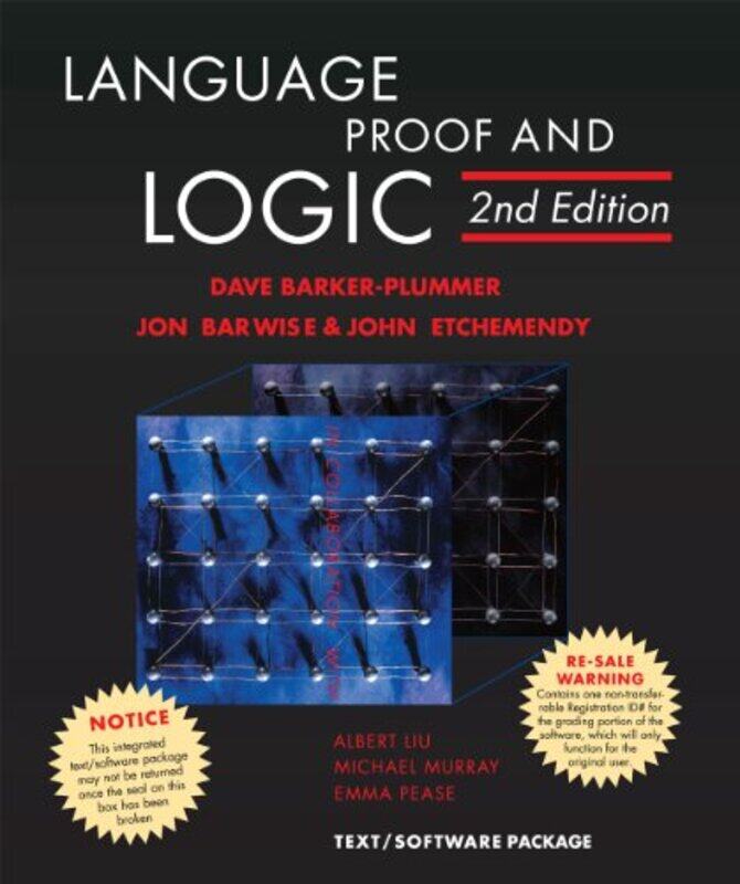 

Language Proof and Logic by David Barker-PlummerJon BarwiseJohn Etchemendy-Paperback