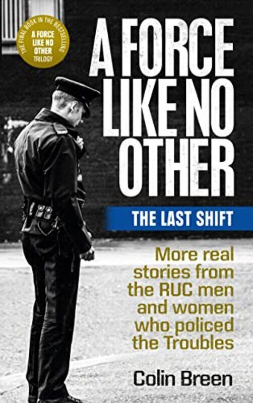 

A Force Like No Other 3 The Last Shift by Colin Breen-Paperback