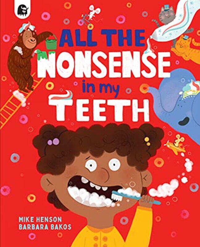 

All the Nonsense in my Teeth by Mike HensonBarbara Bakos-Paperback