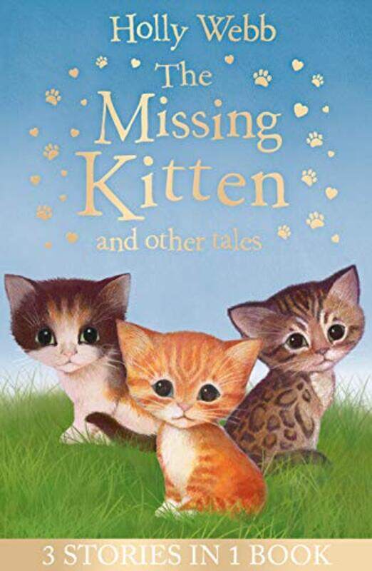 

The Missing Kitten and other tales by Holly WebbSophy Williams-Paperback