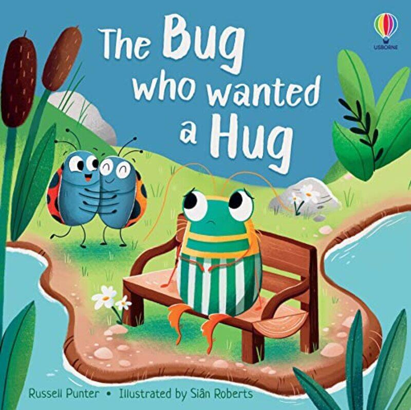 

The Bug who Wanted a Hug by Russell PunterSian illustrator Roberts-Paperback