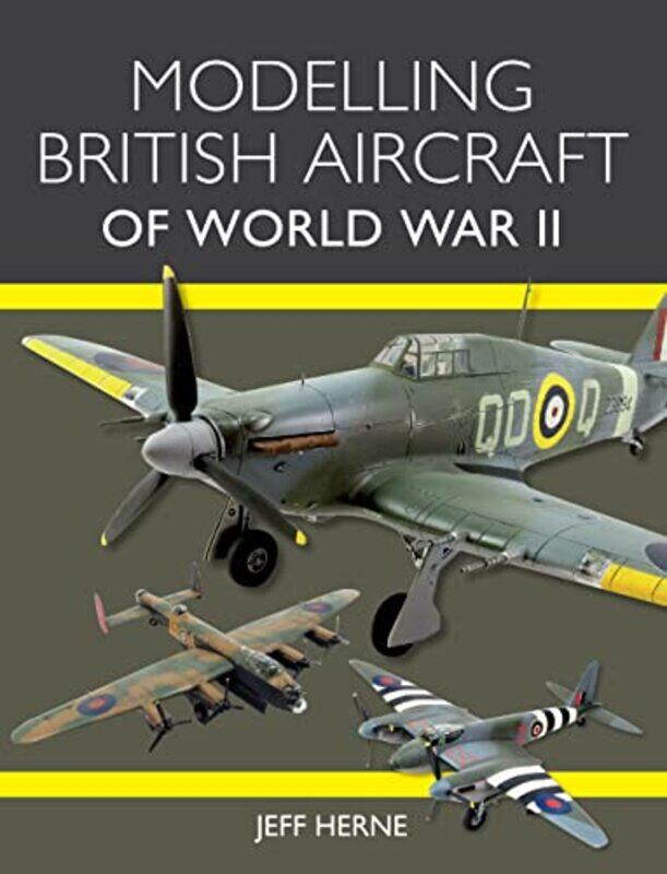 

Modelling British Aircraft of World War II by M Hanif Chaudhry-Paperback