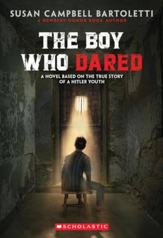 

Boy Who Dared By Bartoletti Susan Campbell - Paperback