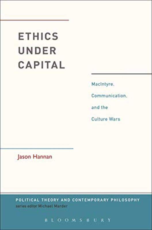 

Ethics Under Capital by Heather AmeryStephen Cartwright-Hardcover