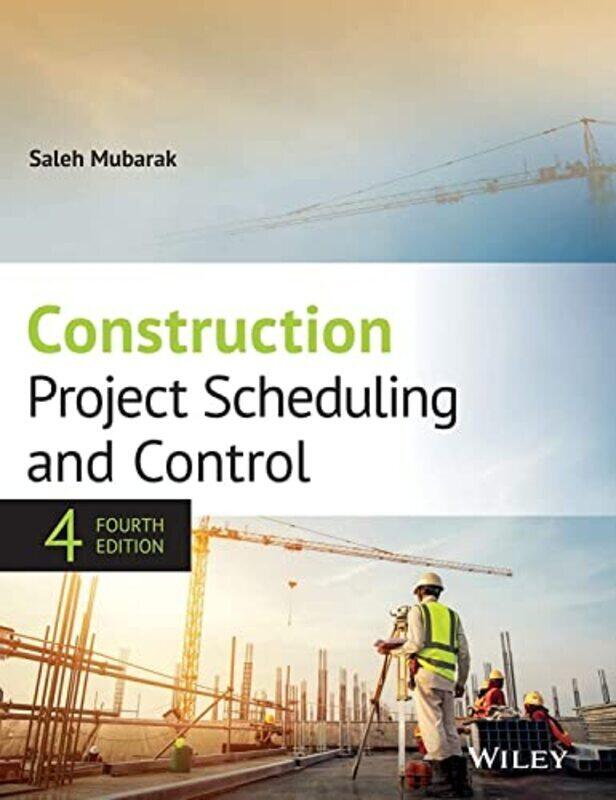 

Construction Project Scheduling And Control By Mubarak, Saleh A. - Hardcover