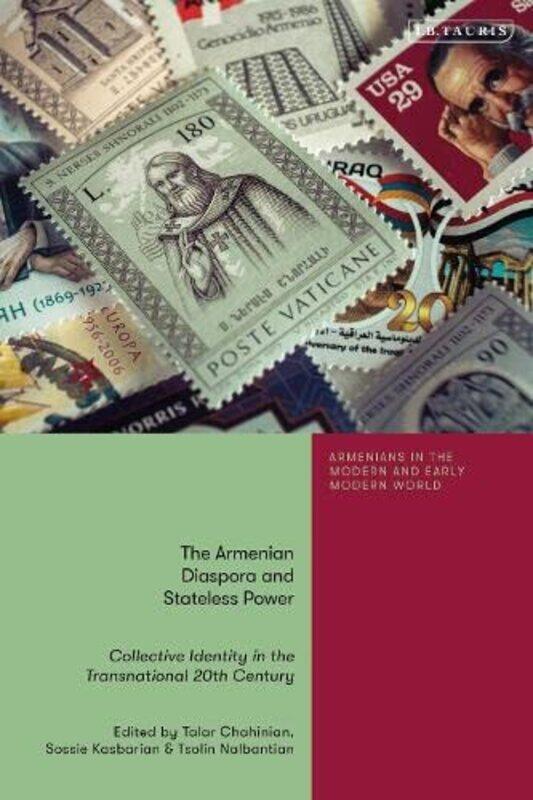 

The Armenian Diaspora and Stateless Power by Talar ChahinianSossie KasbarianTsolin Nalbantian-Paperback