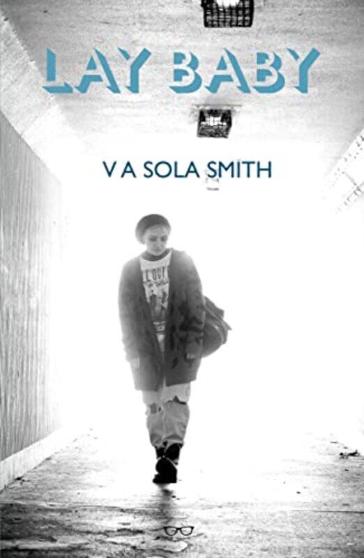 

Lay Baby by V Sola Smith-Hardcover