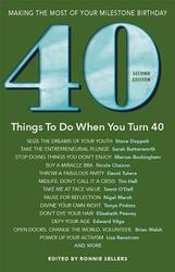 40 Things to Do When You Turn 40: Making the Most of Your Milestone Birthday