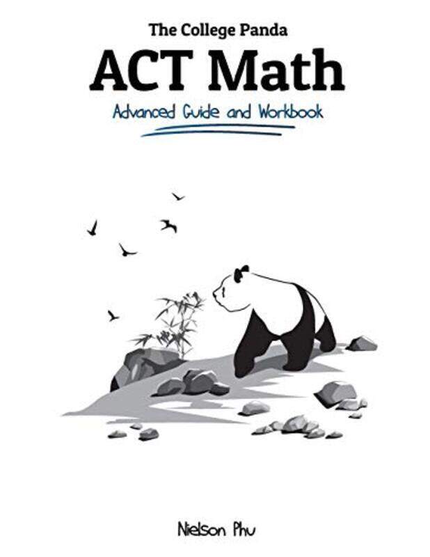 

The College Pandas Act Math Advanced Guide And Workbook By Phu, Nielson - Paperback