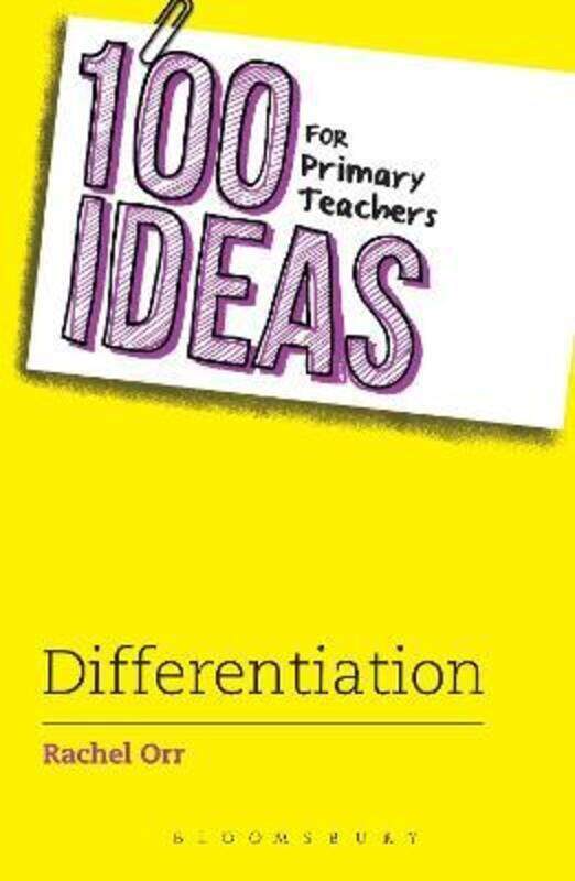 

100 Ideas for Primary Teachers: Differentiation.paperback,By :Orr, Rachel
