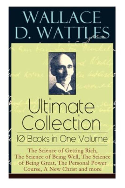 

Wallace D Wattles Ultimate Collection 10 Books in One Volume by Ladybird-Paperback