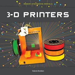 3D Printers By Bodden, Valerie - Hardcover