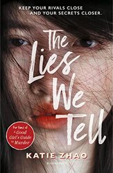 The Lies We Tell by Katie Zhao-Paperback