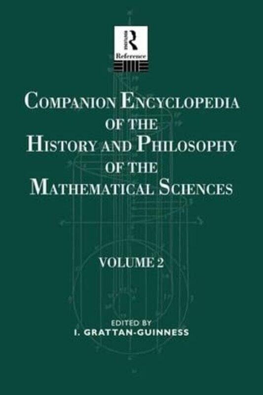 

Companion Encyclopedia of the History and Philosophy of the Mathematical Sciences by Simona Politecnico di Milano Italy Chiodo-Paperback