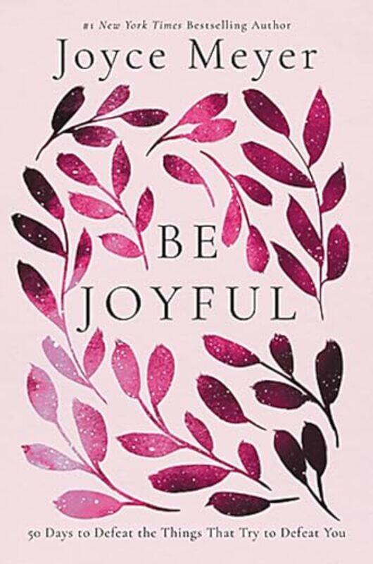 

Be Joyful by Joyce Meyer-Paperback