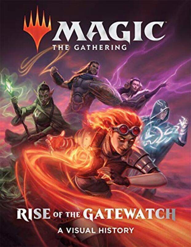 

Magic: The Gathering: Rise of the Gatewatch: A Visual History, Hardcover Book, By: Wizards Of The Coast