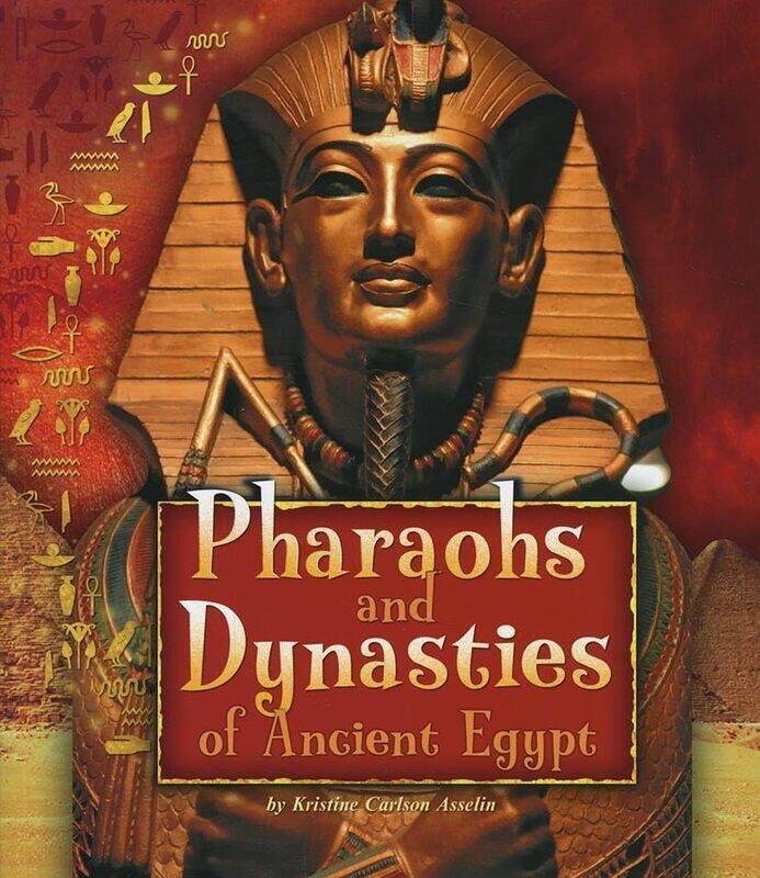 

Pharaohs and Dynasties of Ancient Egypt by Kristine Carlson Asselin-Paperback