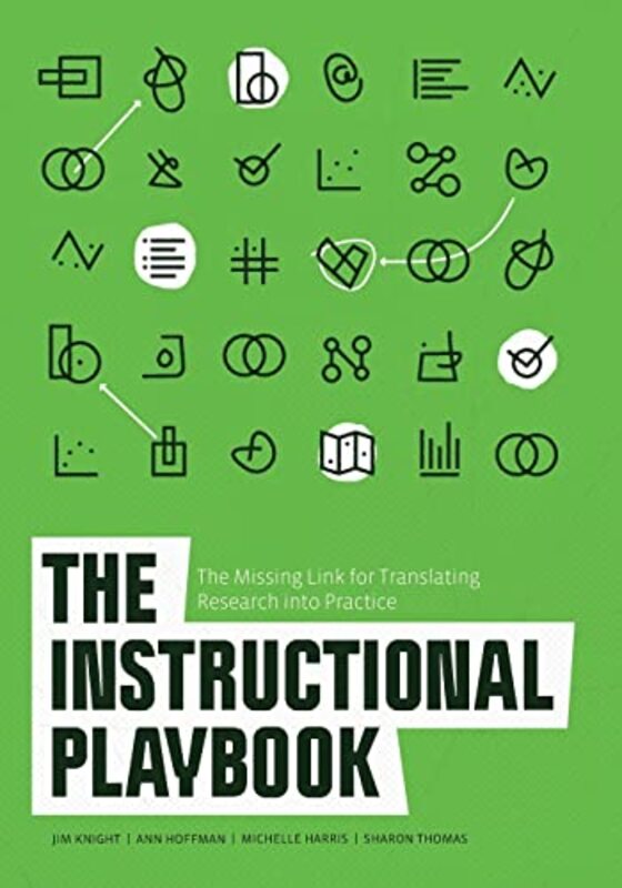 The Instructional Playbook The Missing Link for Translating Research into Practice by Knight, Jim - Hoffman, Ann - Harris, Michelle - Thomas, Sharon Paperback