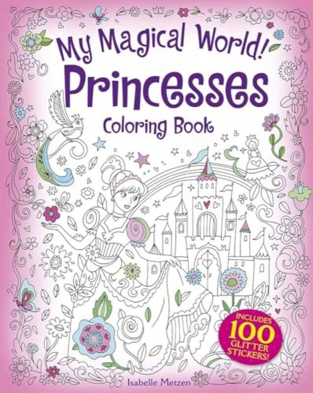 

My Magical World Princesses Coloring Book by Isabelle Metzen-Paperback