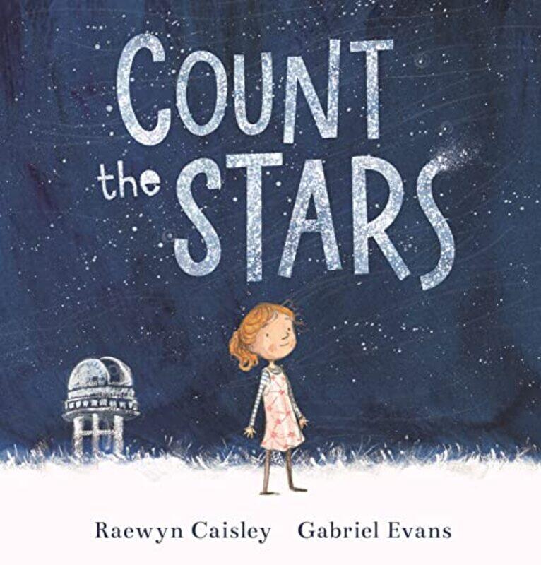 

Count the Stars by Raewyn CaisleyGabriel Evans-Hardcover