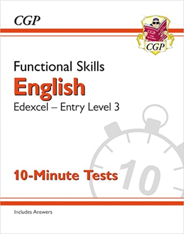 Functional Skills English Edexcel Entry Level 3 10Minute Tests by CGP Books - CGP Books Paperback