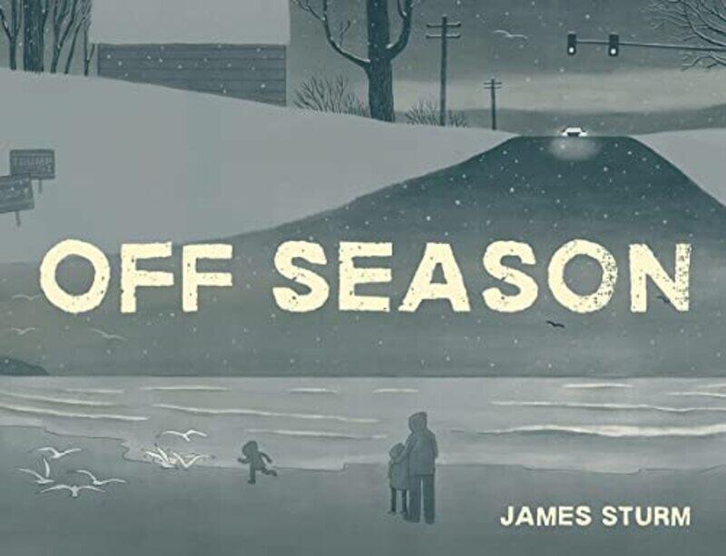 

Off Season by James Sturm-Hardcover