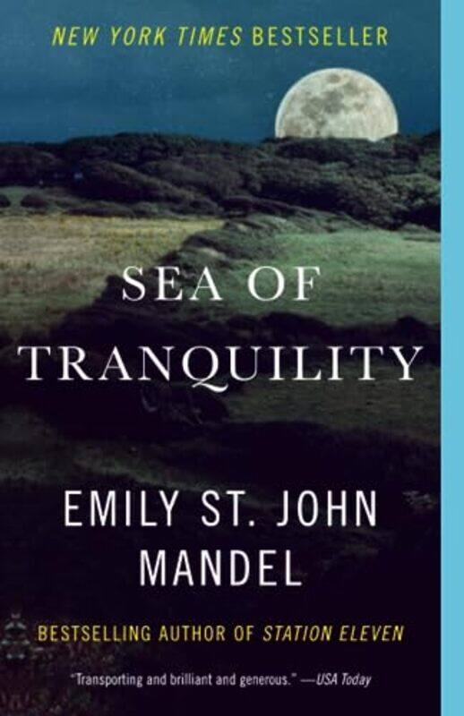 

Sea Of Tranquility A Novel By Mandel Emily St John Paperback