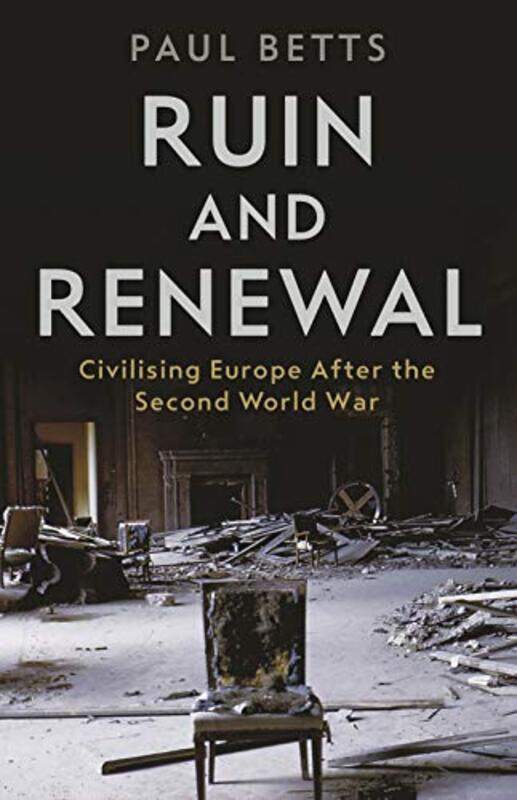 

Ruin and Renewal by Paul Betts-Paperback