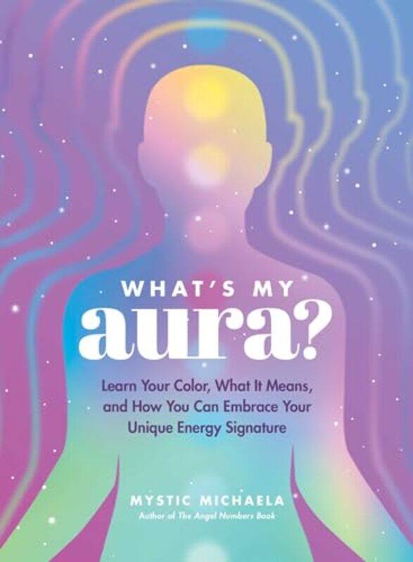 

Whats My Aura by Mystic Michaela-Hardcover