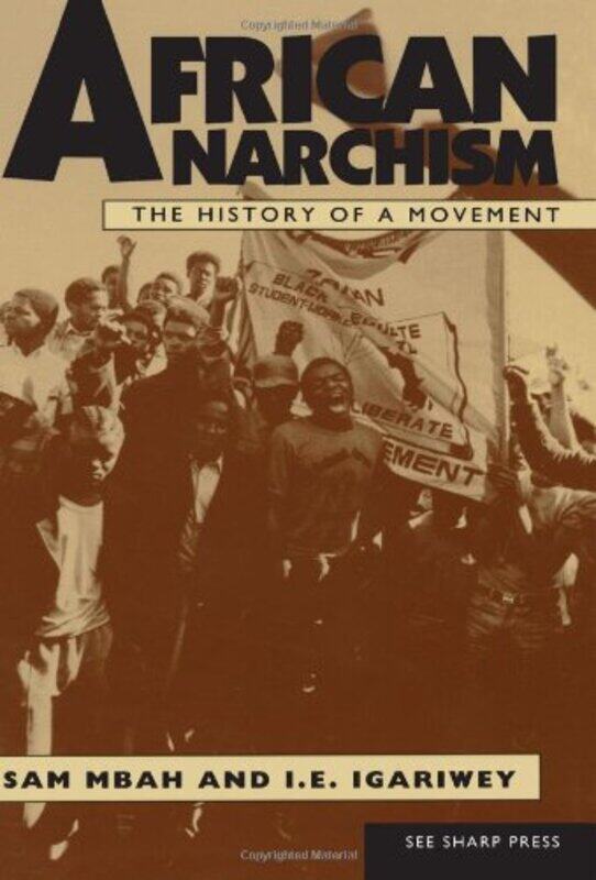 

African Anarchism by Richard N Professor of Medicine FogorosJohn M Cardiac Electrophysiologist Baptist Health Louisville KY USA Mandrola-Paperback