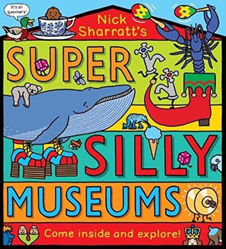 

Super Silly Museums Pb By Nick Sharratt Paperback