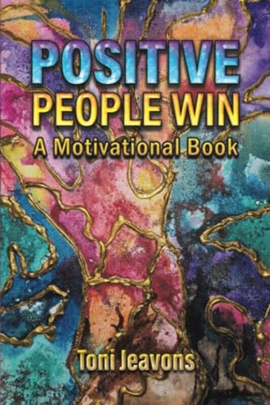 

Positive People Win by Toni Jeavons-Paperback