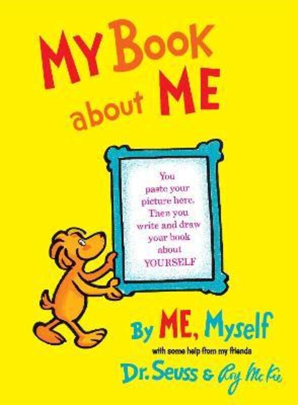 

My Book about ME, by ME Myself.paperback,By :Dr. Seuss