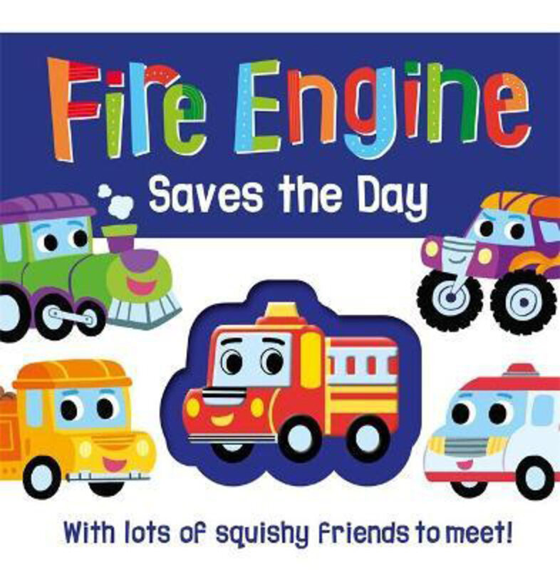 

Fire Engine Saves the Day, Hardcover Book, By: Igloo Books
