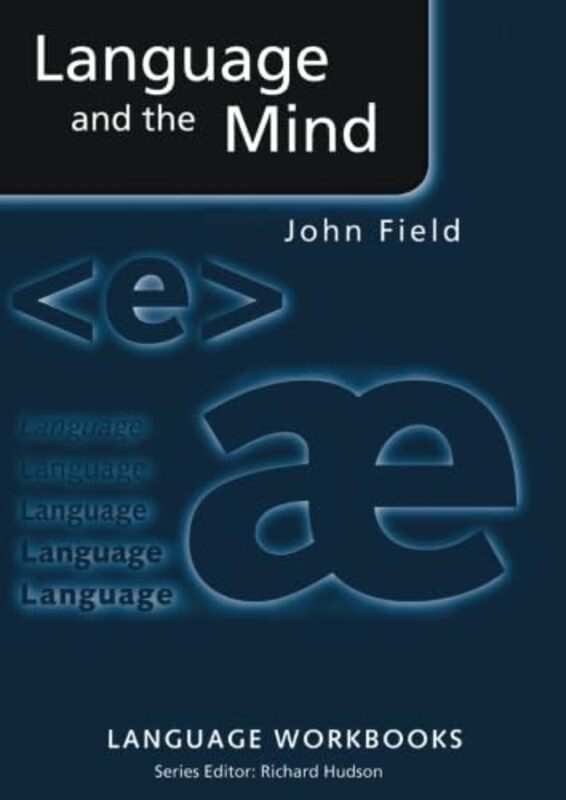 Language and the Mind by John University of Reading, UK Field-Paperback